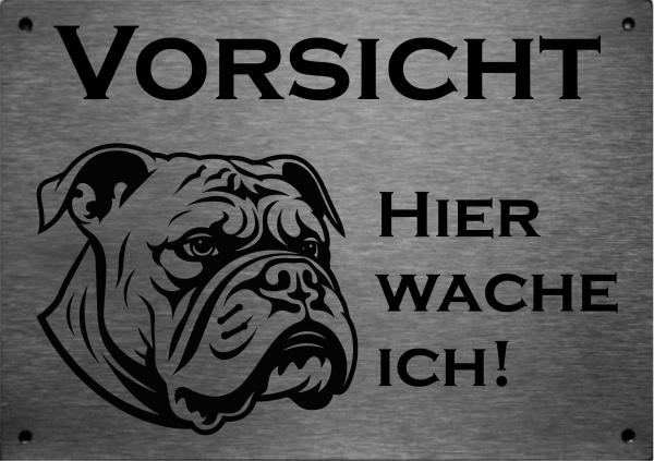 Edelstahl Hundeschild Bulldogge VORSICHT Hier wache ich!